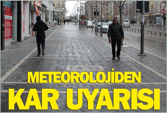 METEOROLOJİDEN KAR UYARISI