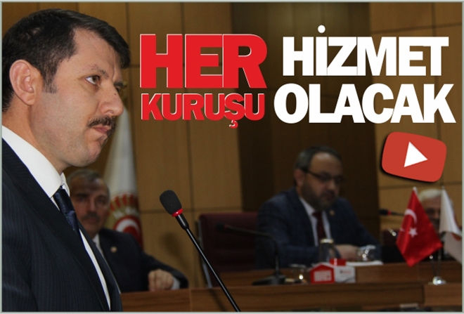 "HER KURUŞU HİZMET OLACAK" - video