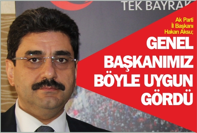 ?GENEL BAŞKANIMIZ BÖYLE UYGUN GÖRDÜ?