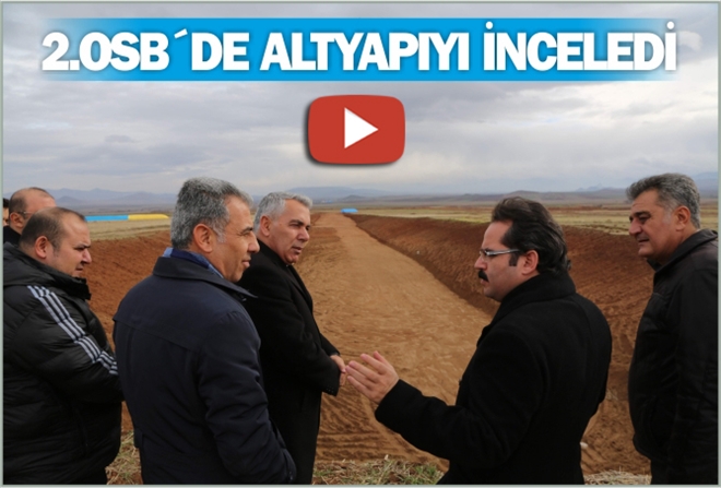 2.OSB´DE ALTYAPIYI İNCELEDİ