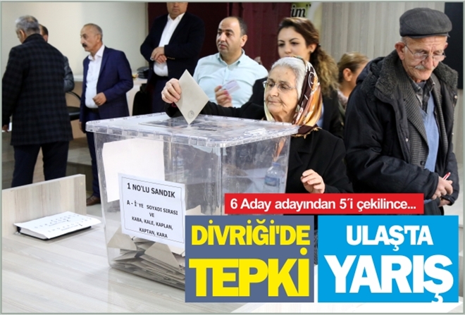DİVRİĞİ´DE TEPKİ - ULAŞ´TA YARIŞ