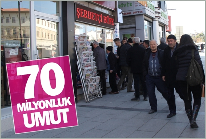 70 MİLYONLUK UMUT