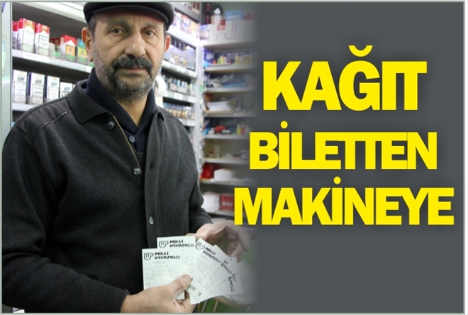 KAĞIT BİLETTEN MAKİNEYE