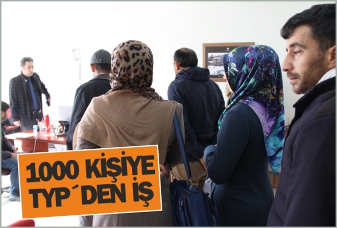 1000 KİŞİYE TYP´DEN İŞ