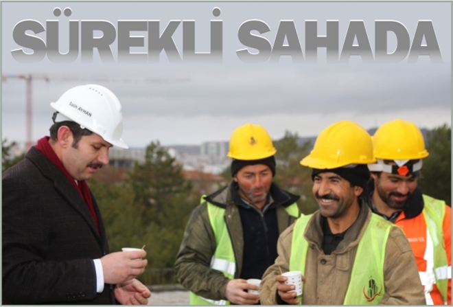 SÜREKLİ SAHADA