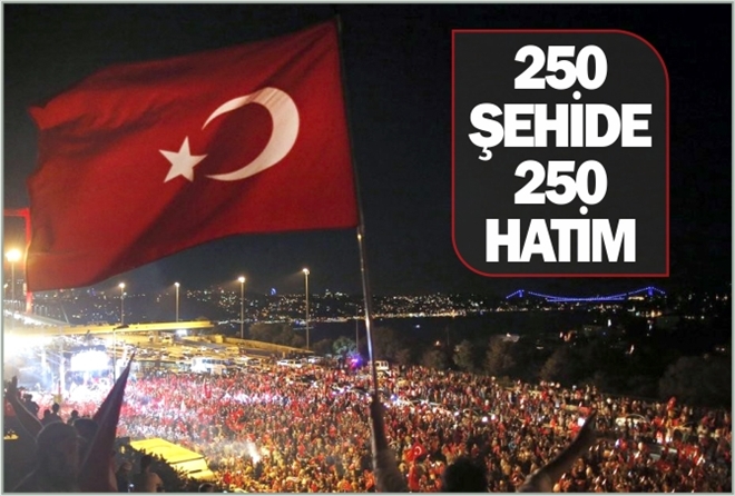 250 ŞEHİDE 250 HATİM