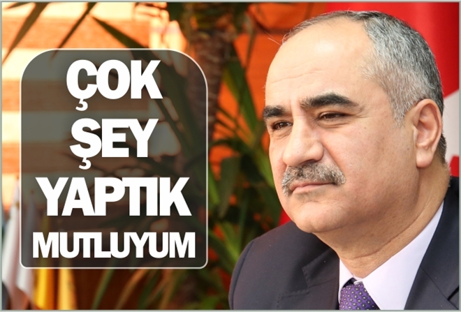 ÇOK ŞEY YAPTIK MUTLUYUM