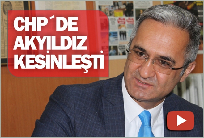 CHP´DE AKYILDIZ KESİNLEŞTİ - video