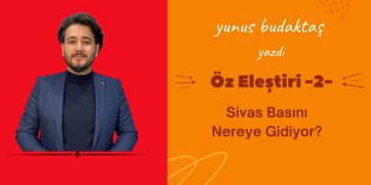 Sivas Basını Nereye Gidiyor?