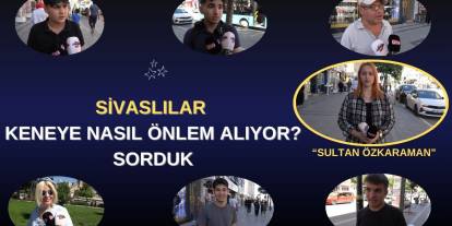Sivaslılar Keneye Nasıl Önlem Alıyor? Sorduk