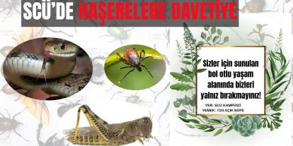 SCÜ’de Haşerelere Davetiye