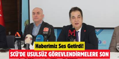 SCÜ’de Usulsüz Görevlendirmelere Son
