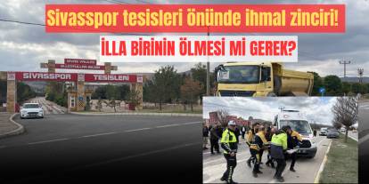 Sivasspor tesisleri önünde ihmal zinciri: Önlem için birinin ölmesi mi gerek?