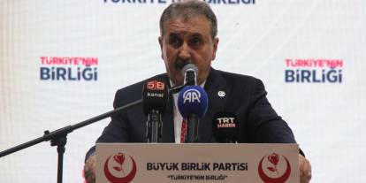 BBP Genel Başkanı Destici: Biz 33 yıldır dimdik ayaktayız