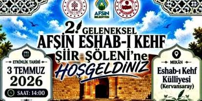 Afşin Eshab-ı Kehf Şiir Şöleni ikinci kez düzenlenecek