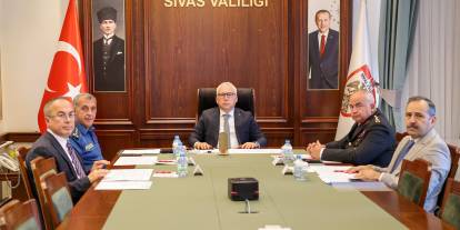 Sivas’ta okul ve yurtların güvenliği için tedbirler masaya yatırıldı