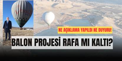 Hafik’te balon projesi rafa mı kalktı?