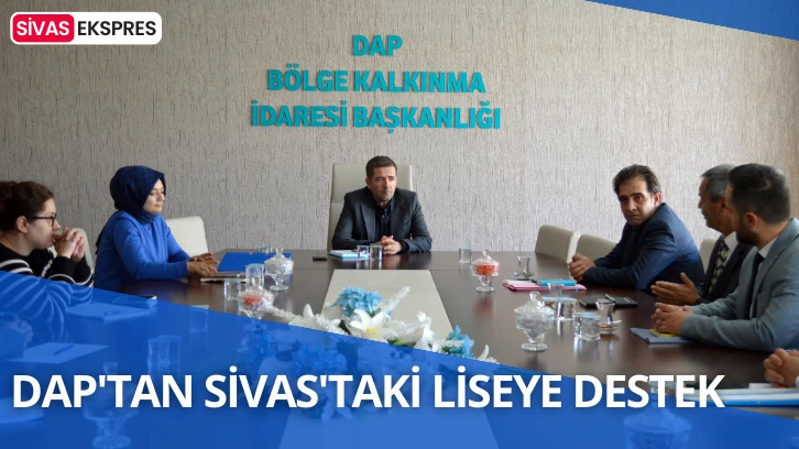 DAP'tan Sivas'taki Liseye Destek