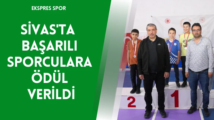 Sivas'ta Başarılı Sporculara Ödül Verildi