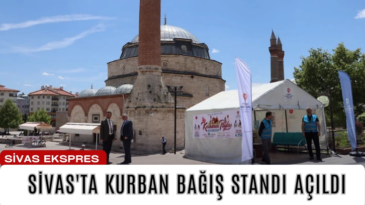 Sivas'ta Kurban Bağış Standı Açıldı