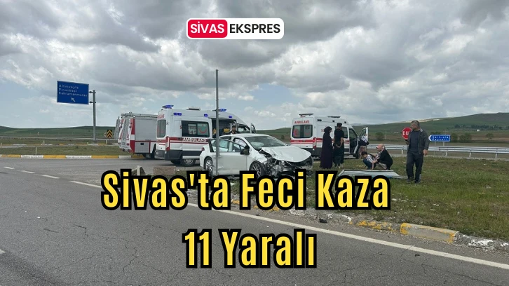 Sivas'ta Feci Kaza: 11 Yaralı