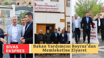Bakan Yardımcısı Boyraz'dan Memleketine Ziyaret