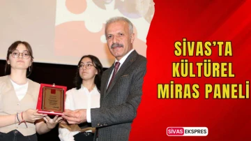 Sivas’ta Kültürel Miras Paneli