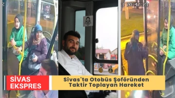 Sivas'ta Otobüs Şoföründen Taktir Toplayan Hareket