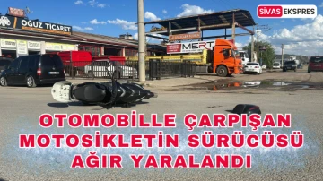 Sivas'ta Otomobille Çarpışan Motosikletin Sürücüsü Ağır Yaralandı