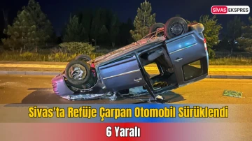 Sivas'ta Refüje Çarpan Otomobil Sürüklendi:6 Yaralı