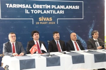Sivas'ta Tarım Politikası Ele Alındı