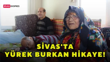 Sivas'ta Yürek Burkan Hikaye!