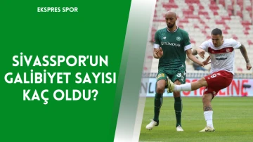 Sivasspor’un Galibiyet Sayısı Kaç Oldu?