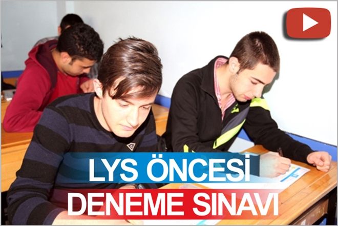 LYS, ÖNCESİ DENEME SINAVI